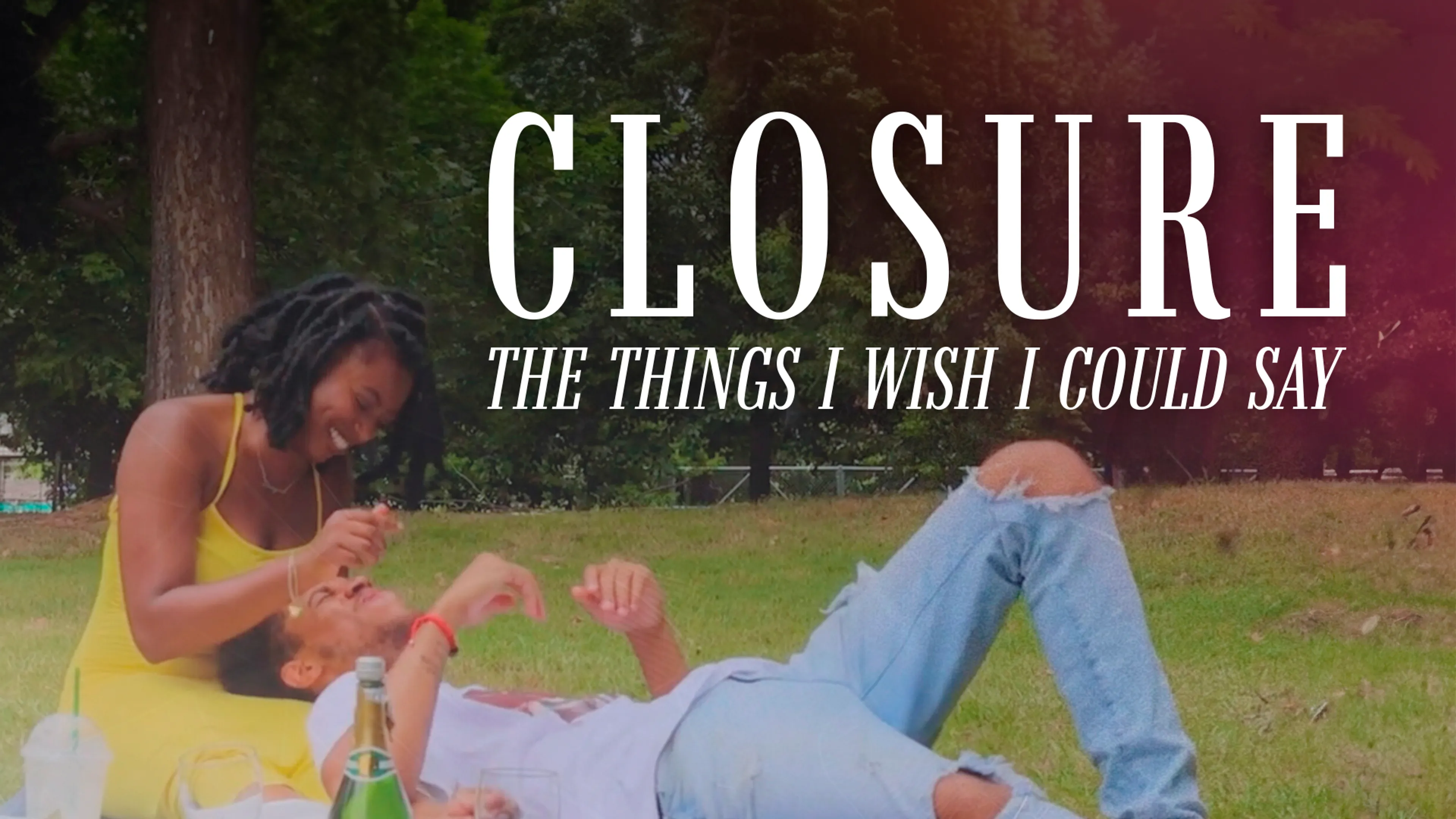 Closure: The Things I Wish I Could Say poster